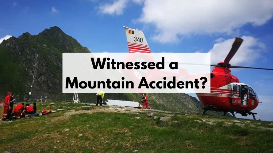 What to Do If You Witness a Mountain Accident? What to Do If You Witness a Mountain Accident